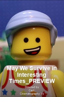 May We Survive In Interesting Times